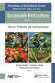 Sustainable Horticulture, Volume 1: Diversity, Production, and Crop Improvement