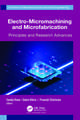 Electro-Micromachining and Microfabrication: Principles and Research Advances