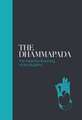 Dhammapada: The Essential Teachings of the Buddha