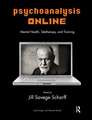 Psychoanalysis Online: Mental Health, Teletherapy, and Training