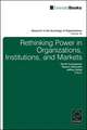 Rethinking Power in Organizations, Institutions, and Markets