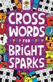 Crosswords for Bright Sparks