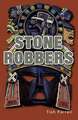 Stone Robbers