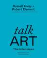 Talk Art The Interviews