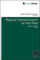 Radical Interactionism on the Rise