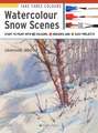 Take Three Colours: Watercolour Snow Scenes: Start to Paint with 3 Colours, 3 Brushes and 9 Easy Projects