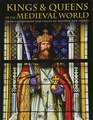 Kings and Queens of the Medieval World