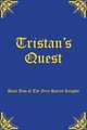 Tristan's Quest