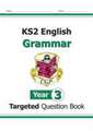 KS2 English Year 3 Grammar Targeted Question Book (with Answers)