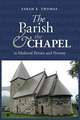 The Parish and the Chapel in Medieval Britain and Norway