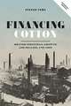 Financing Cotton – British Industrial Growth and Decline, 1780–2000