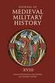 Journal of Medieval Military History – Volume XVIII