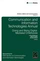 Communication and Information Technologies Annua – Doing and Being Digital: Mediated Childhoods