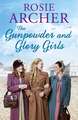 The Gunpowder and Glory Girls