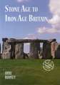 Stone Age to Iron Age Britain