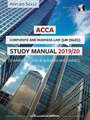 ACCA Corporate and Business Law (GLO) Study Manual 2019-20