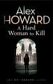 A Hard Woman to Kill: The Omnibus