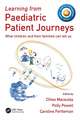 Learning from Paediatric Patient Journeys: What Children and Their Families Can Tell Us