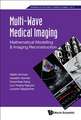 Multi-Wave Medical Imaging