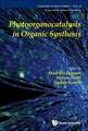 PHOTOORGANOCATALYSIS IN ORGANIC SYSTEMS