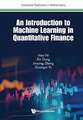 INTRODUCTION TO MACHINE LEARNING AND QUANTITATIVE FINANCE