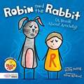 Duhig, H: Robin and the Rabbit (A Book About Anxiety)