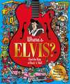 Where's Elvis?: Find the King of Rock 'n' Roll