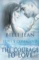 The Courage to Love