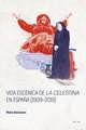 Vida Escenica de La Celestina En La Espana Posfranquista, 1976-2016