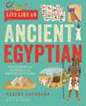 Live Like An Ancient Egyptian