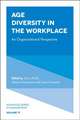 Age Diversity in the Workplace – An Organizational Perspective