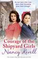 Courage of the Shipyard Girls: Shipyard Girls 6 Volume 6