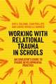 Working with Relational Trauma in Schools