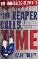 Reaper Calls, Time