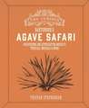 The Curious Bartender's Agave Safari