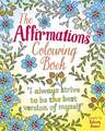 James, F: The Affirmations Colouring Book