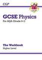 GCSE Physics: AQA Workbook - Higher