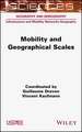 Mobility and Geographical Scales