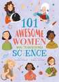 101 Awesome Women Who Transformed Science