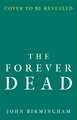 The Forever Dead