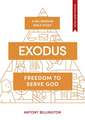 Exodus – Freedom to Serve God