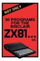 Not Only 30 Programs for the Sinclair ZX81