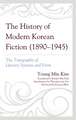 History of Modern Korean Fiction (1890-1945)