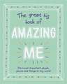 The Great Big Book of Amazing Me