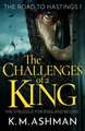 The Challenges of a King