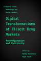 Digital Transformations of Illicit Drug Markets – Reconfiguration and Continuity