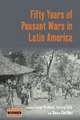 Fifty Years of Peasant Wars in Latin America