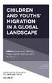 Children and Youths′ Migration in a Global Landscape