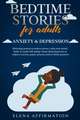 Bedtime Stories for Adults Anxiety & Depression