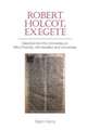 Robert Holcot, exegete – Selections from the commentary on Minor Prophets, with translation and commentary